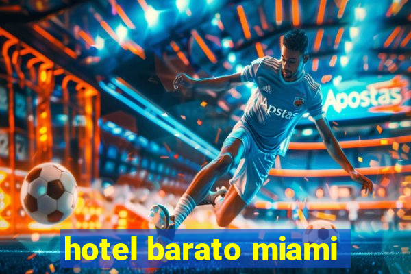 hotel barato miami