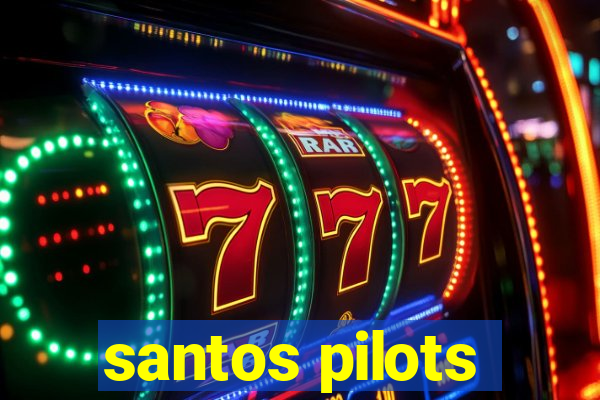 santos pilots