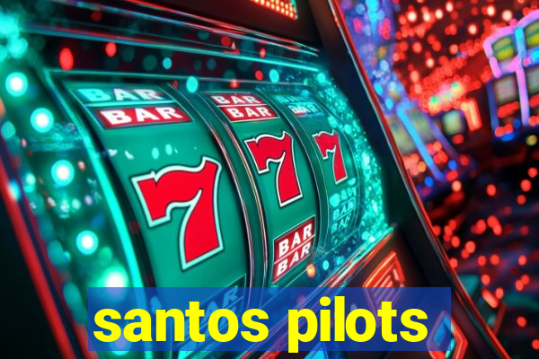 santos pilots