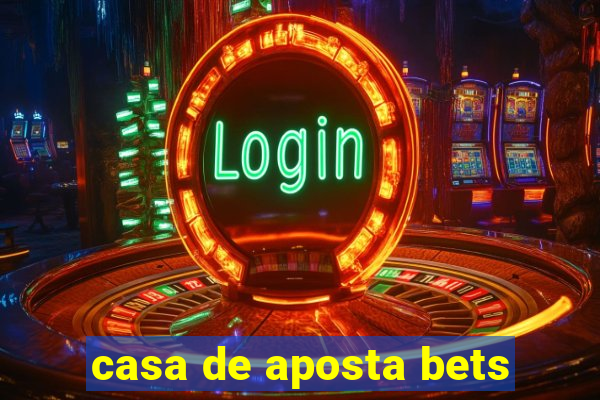 casa de aposta bets