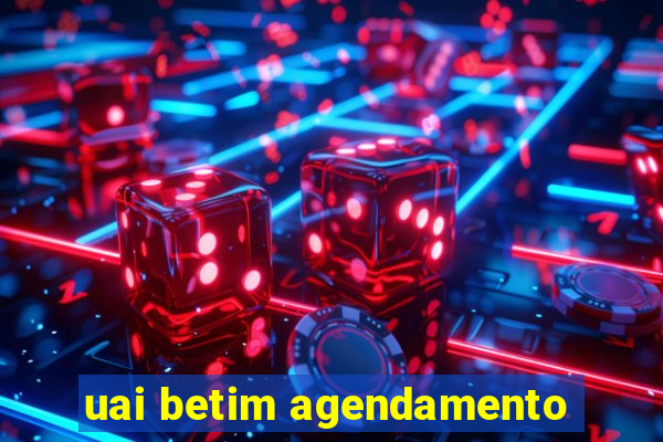 uai betim agendamento