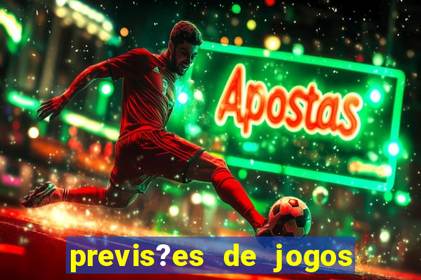 previs?es de jogos de hoje