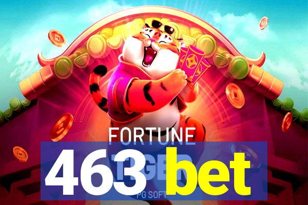 463 bet