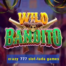 crazy 777 slot-tada games