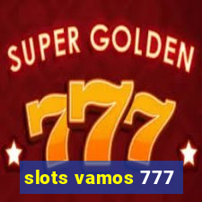 slots vamos 777