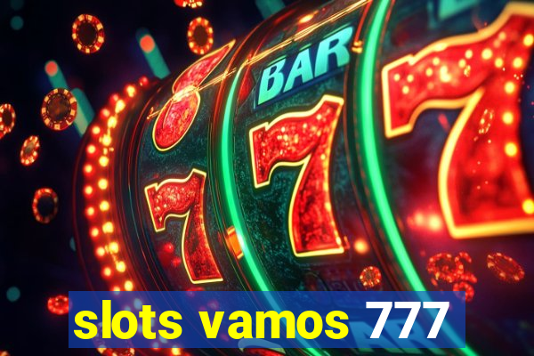 slots vamos 777