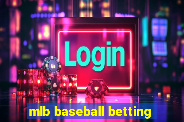 mlb baseball betting