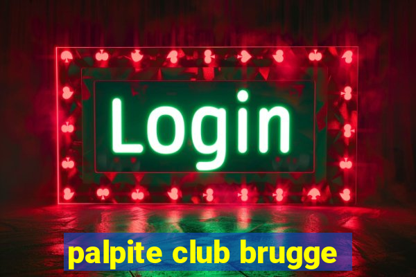 palpite club brugge