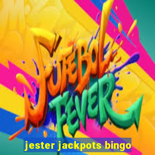 jester jackpots bingo