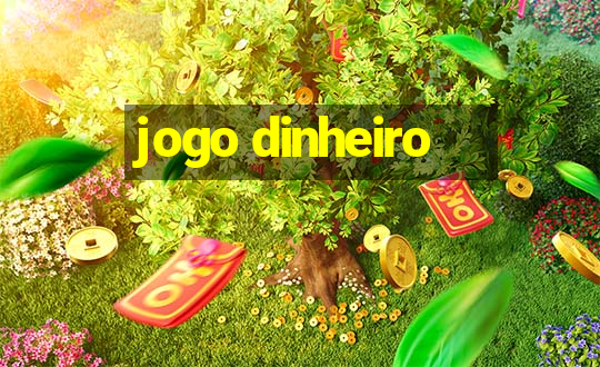 jogo dinheiro