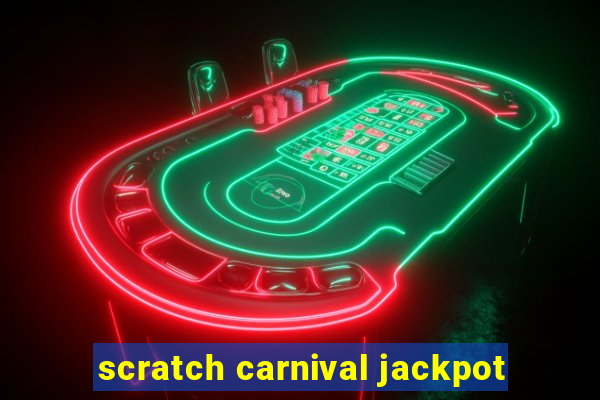 scratch carnival jackpot