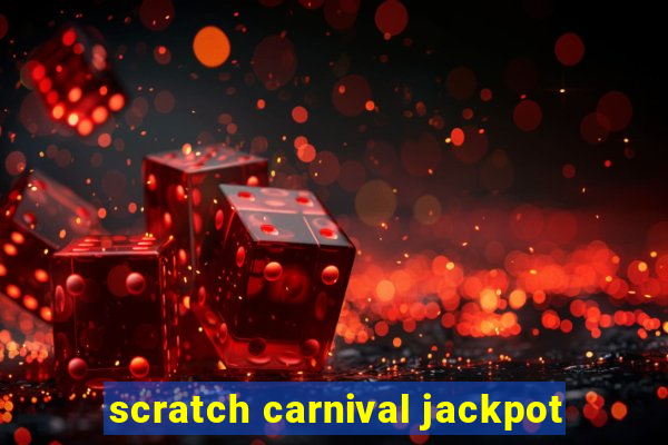 scratch carnival jackpot