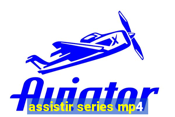 assistir series mp4