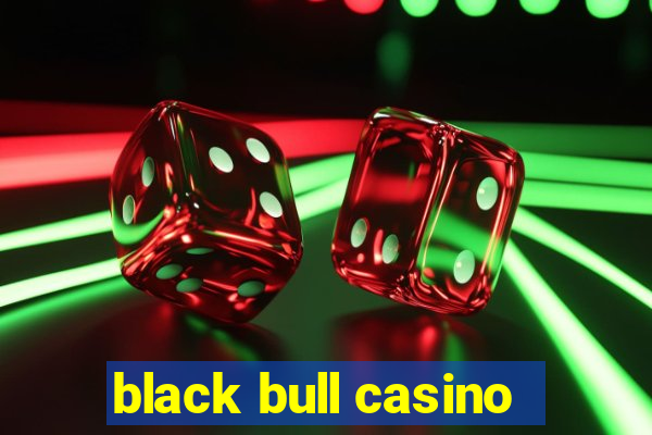 black bull casino