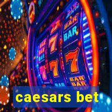 caesars bet