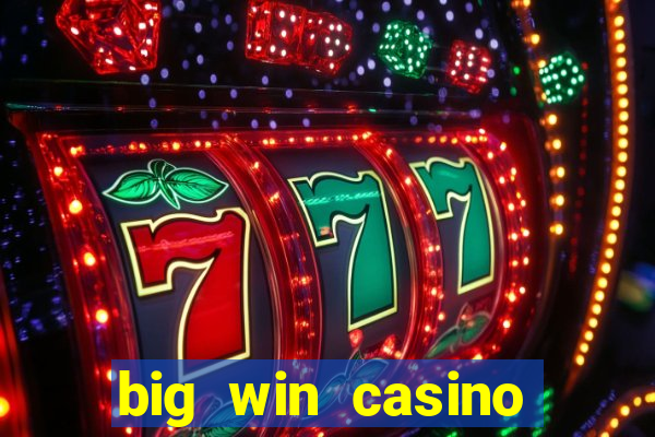 big win casino free slots