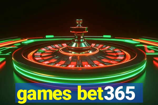 games bet365