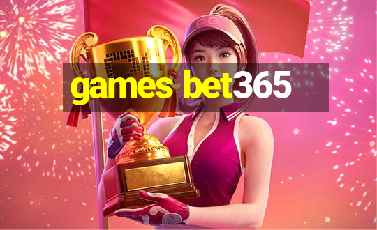 games bet365