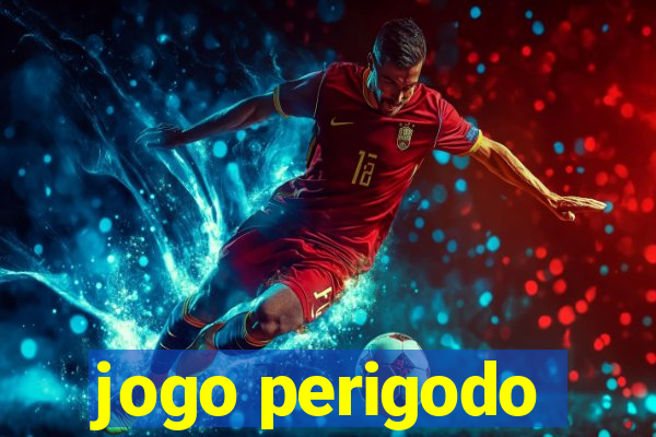 jogo perigodo