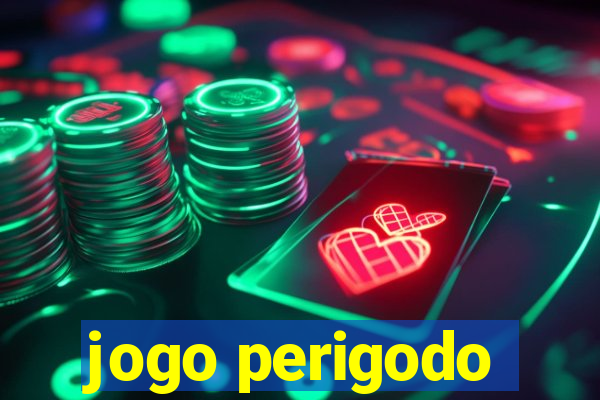 jogo perigodo