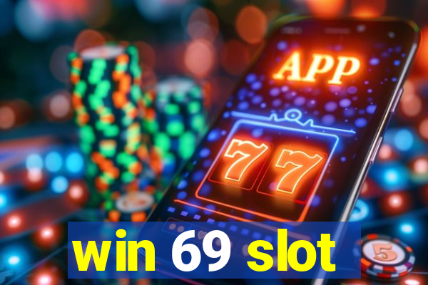 win 69 slot