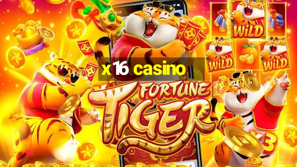 x16 casino