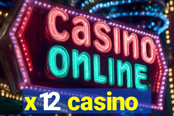 x12 casino