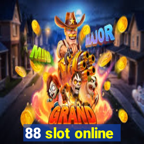 88 slot online