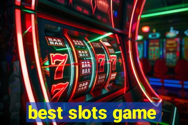 best slots game