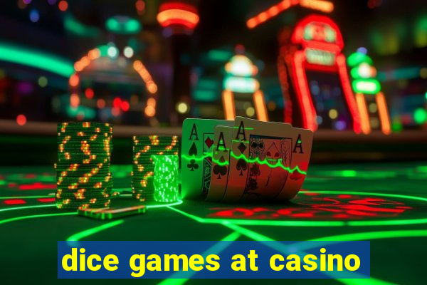 dice games at casino