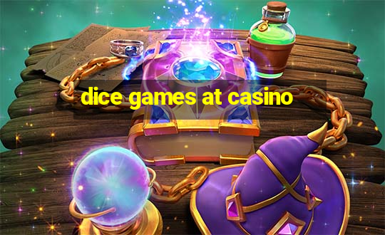 dice games at casino