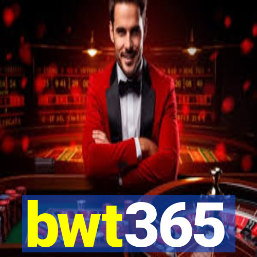 bwt365