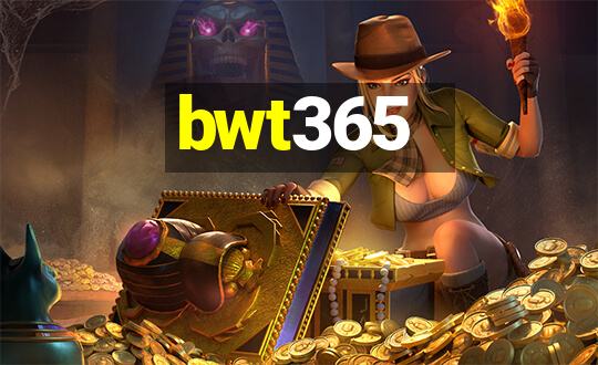 bwt365