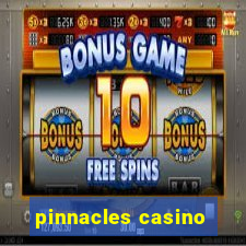 pinnacles casino