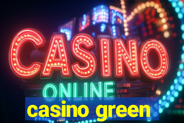 casino green