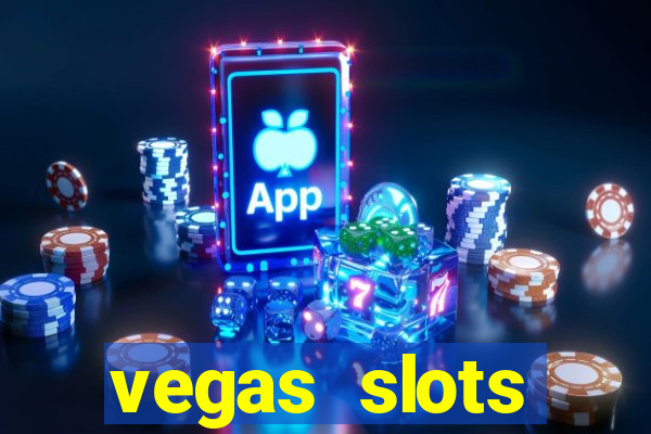 vegas slots machines free games