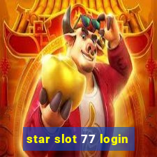 star slot 77 login