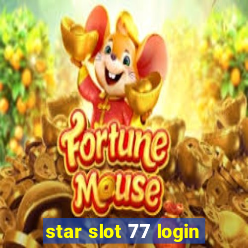 star slot 77 login