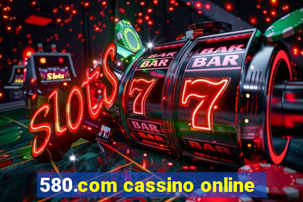 580.com cassino online