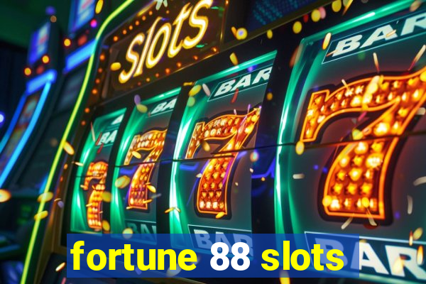 fortune 88 slots