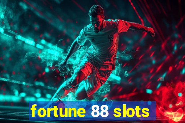 fortune 88 slots