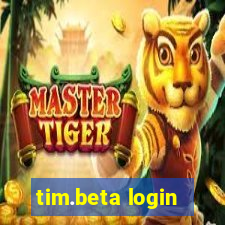 tim.beta login