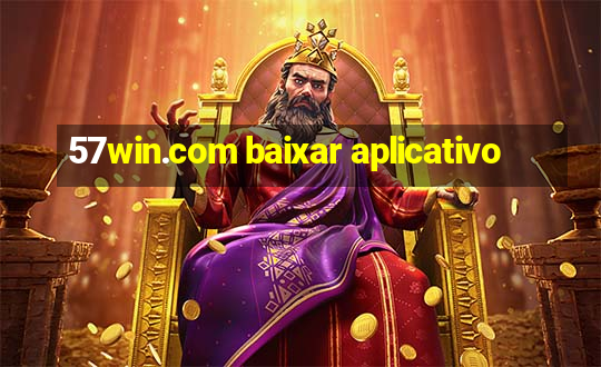 57win.com baixar aplicativo