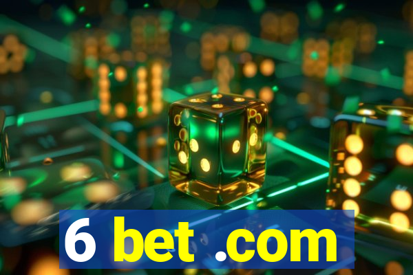 6 bet .com