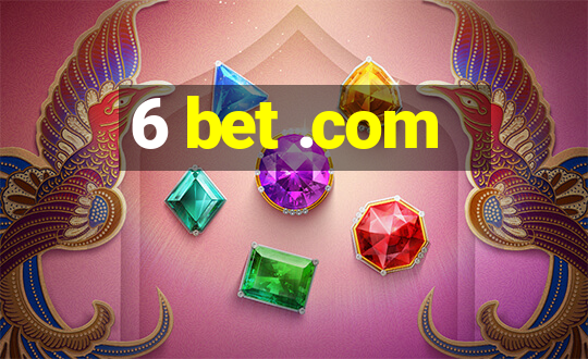 6 bet .com