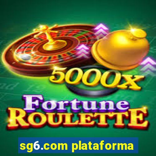 sg6.com plataforma