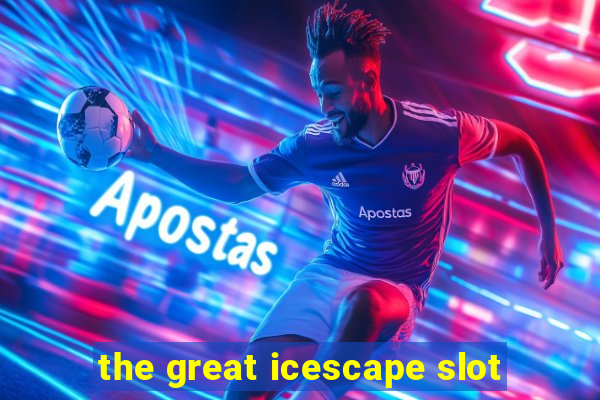 the great icescape slot