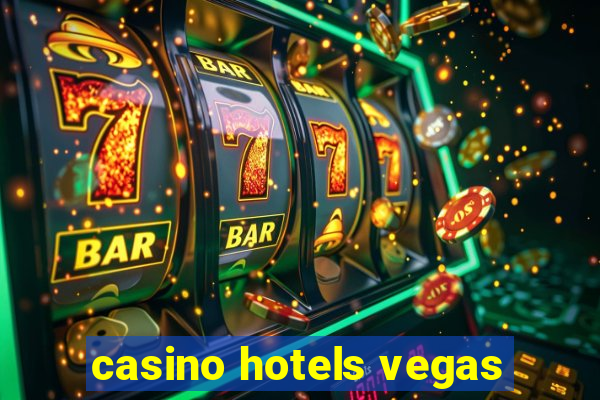 casino hotels vegas