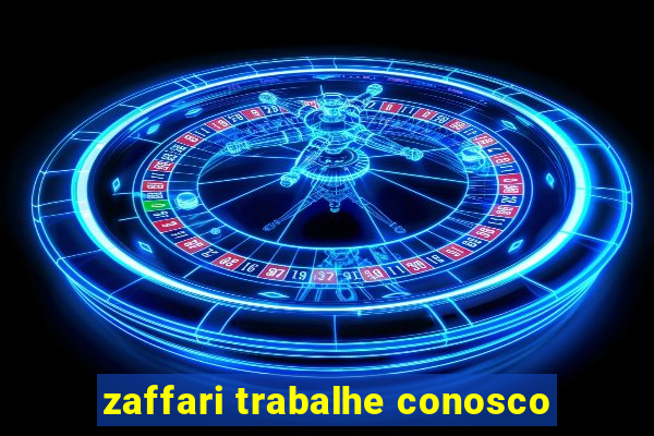 zaffari trabalhe conosco