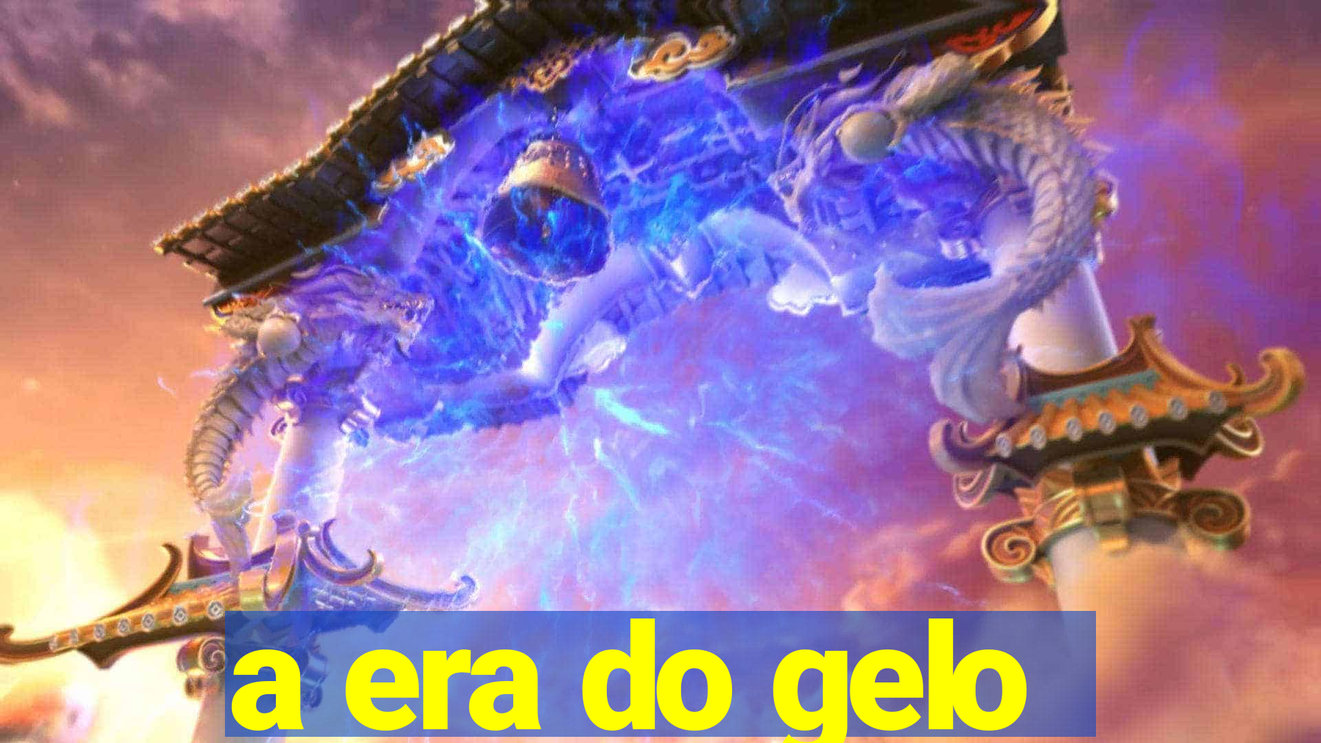 a era do gelo